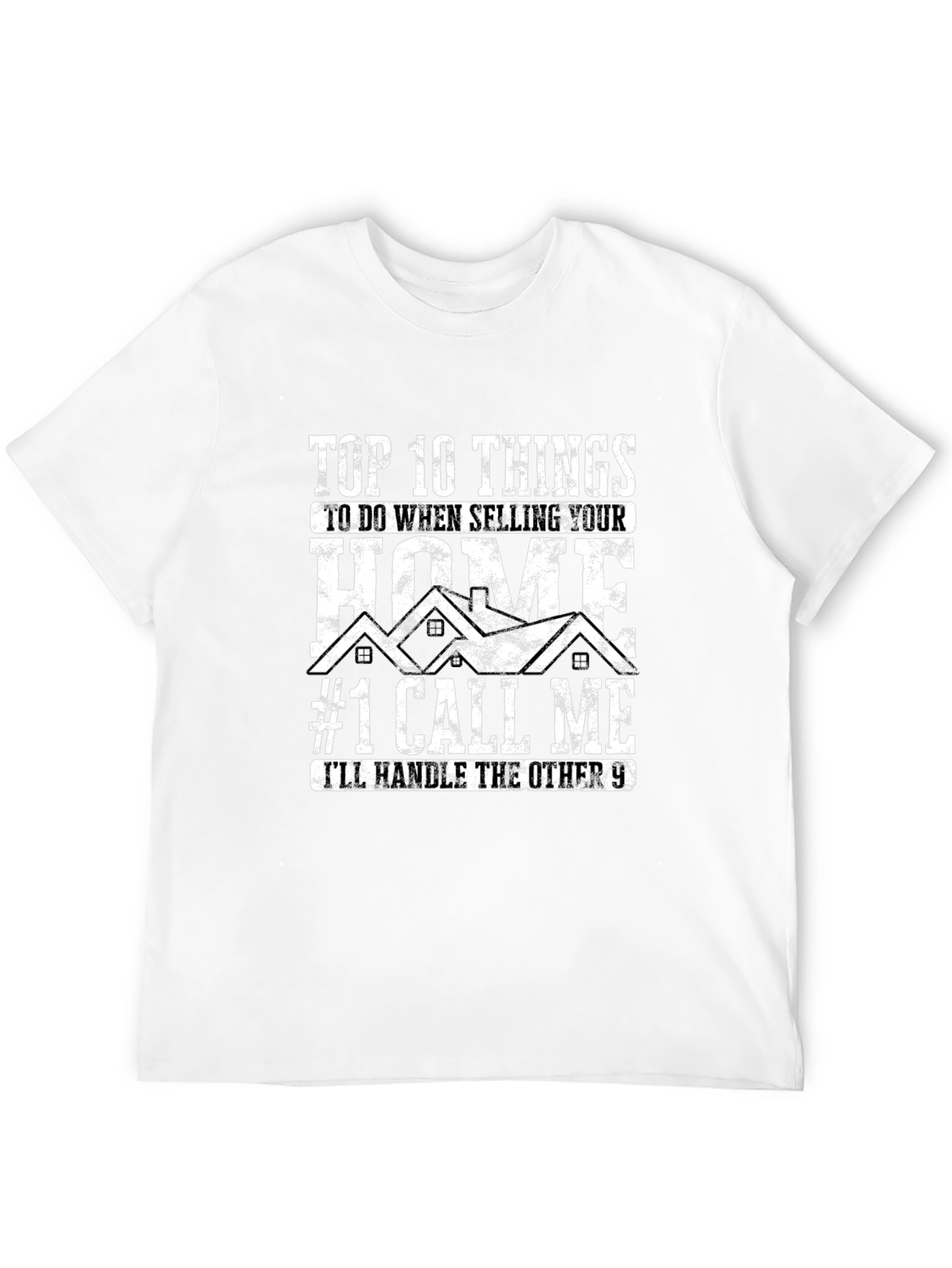 Realtor T-Shirt - Top 10 Selling Your Home