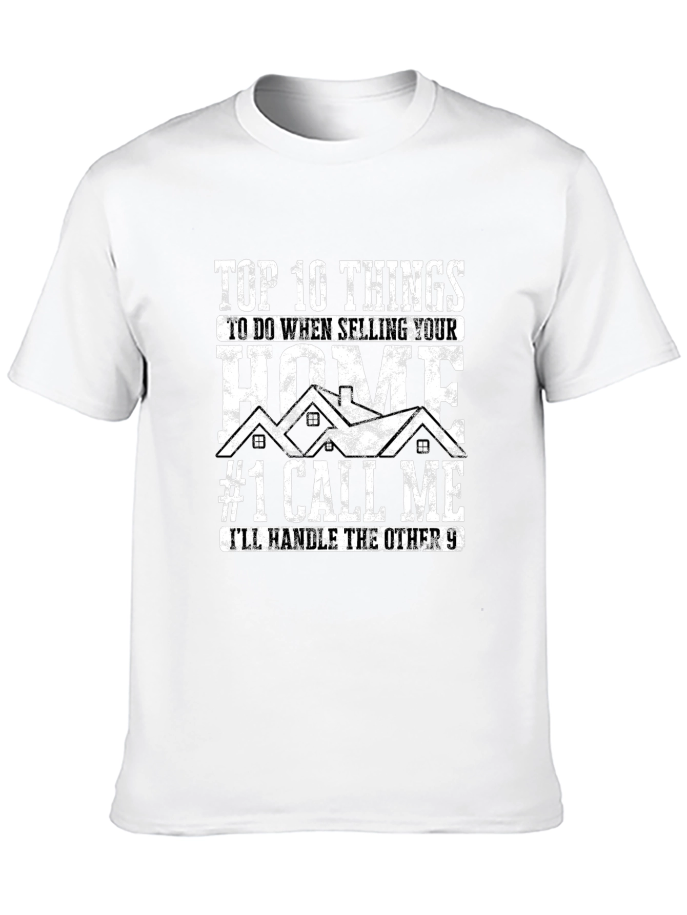 Realtor T-Shirt - Top 10 Selling Your Home