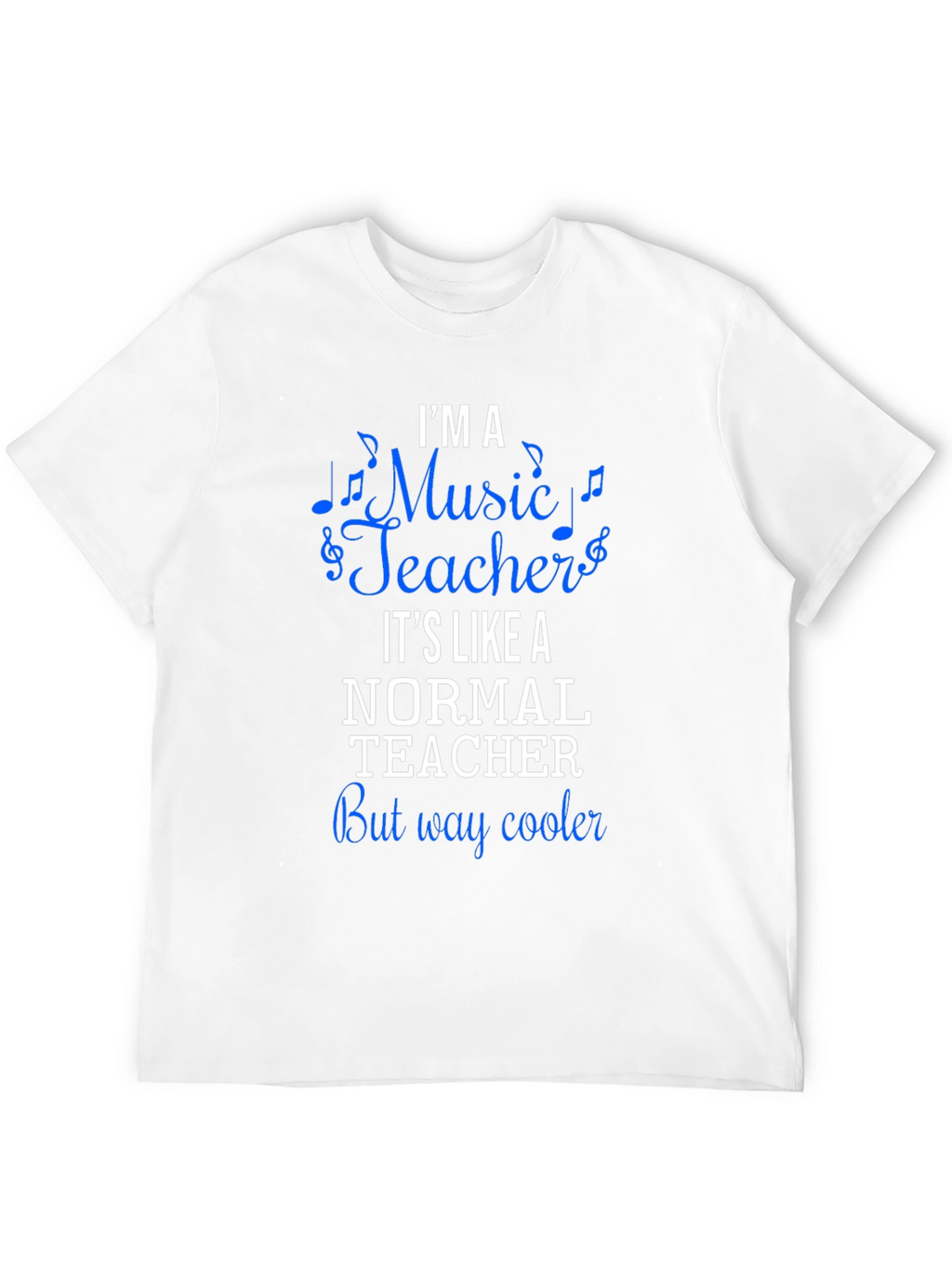 Im A Music Teacher T-Shirt
