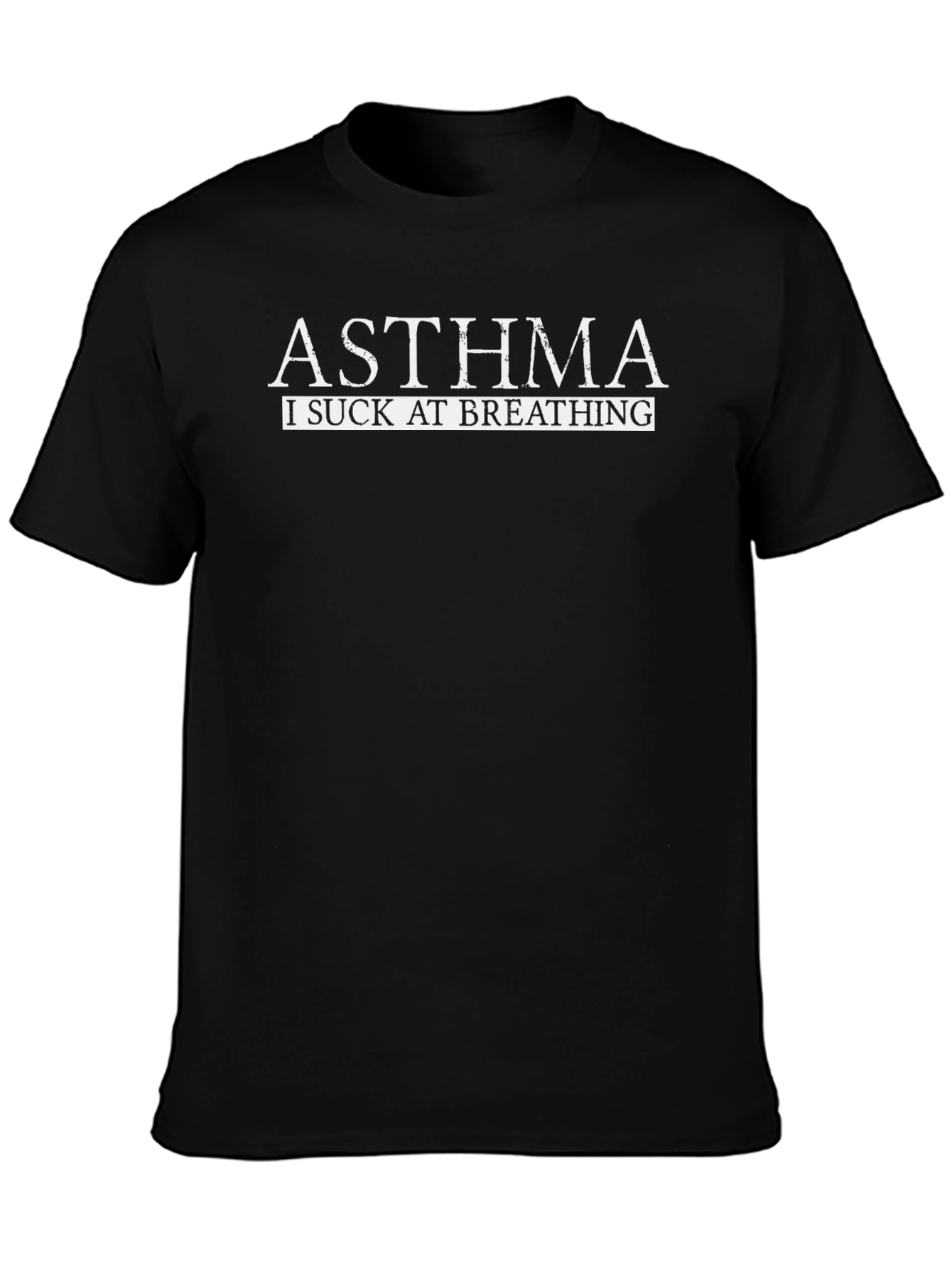 Asthma I Suck at Breathing Graphic T-Shirt