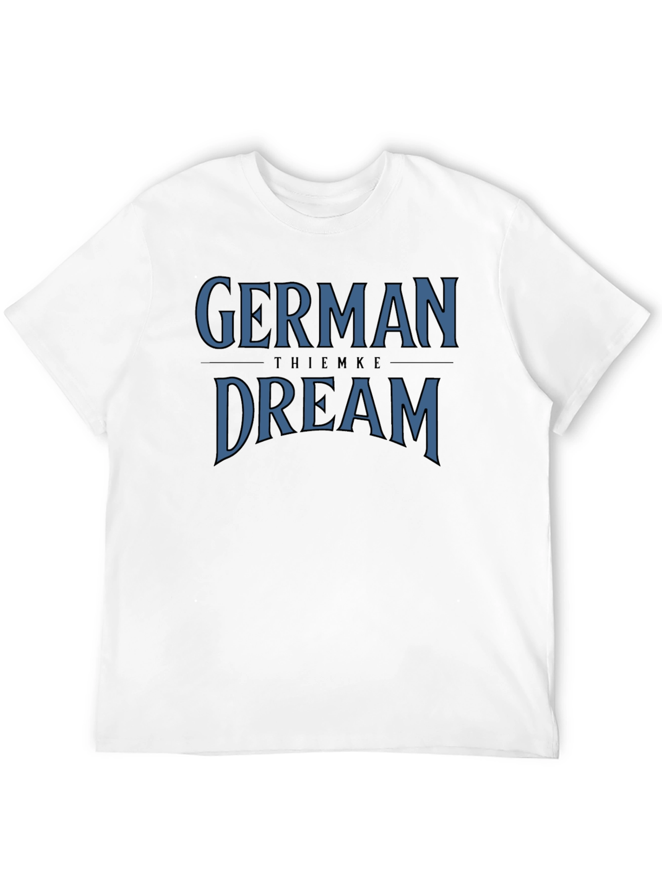German Dream T-Shirt - Classic Comfort Tee