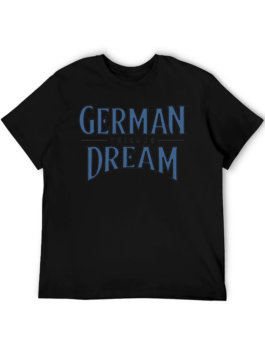 German Dream T-Shirt - Classic Comfort Tee