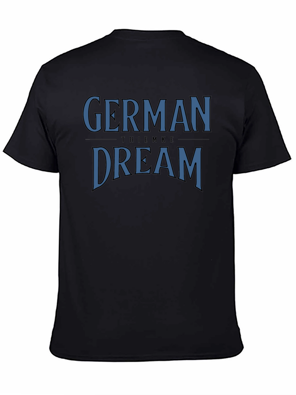 German Dream T-Shirt - Classic Comfort Tee