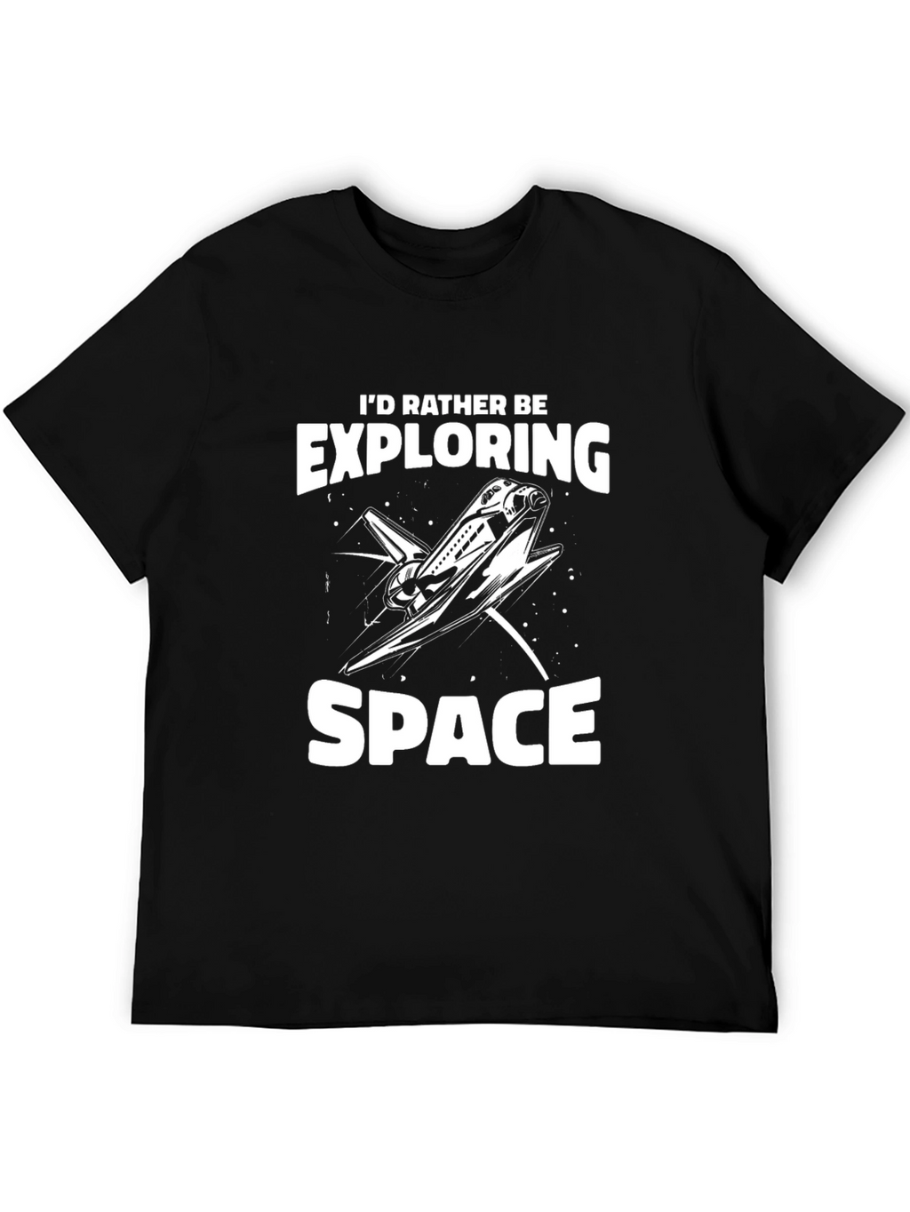 Id Rather Be Exploring Space Shuttle T-Shirt