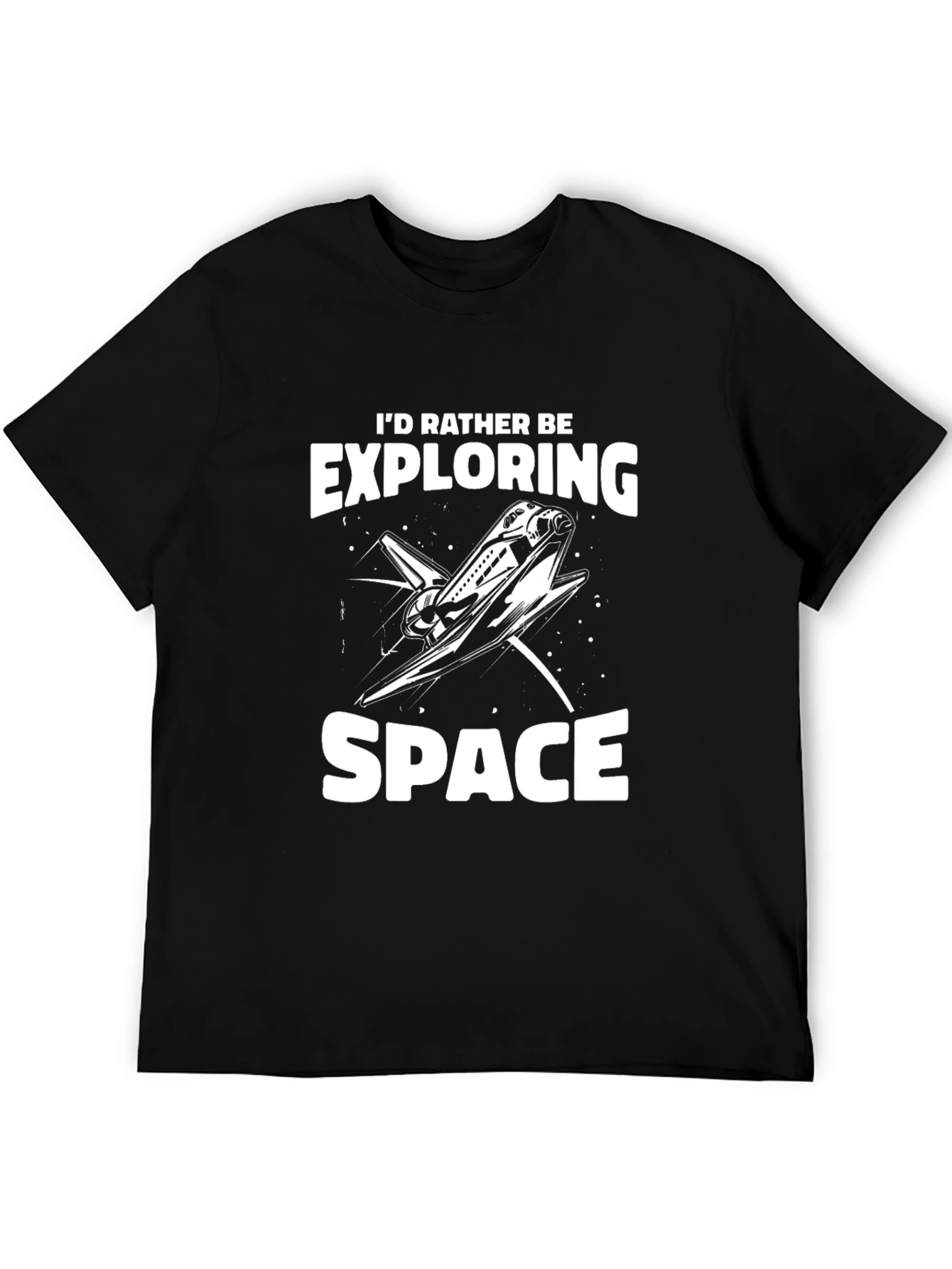 Id Rather Be Exploring Space Shuttle T-Shirt