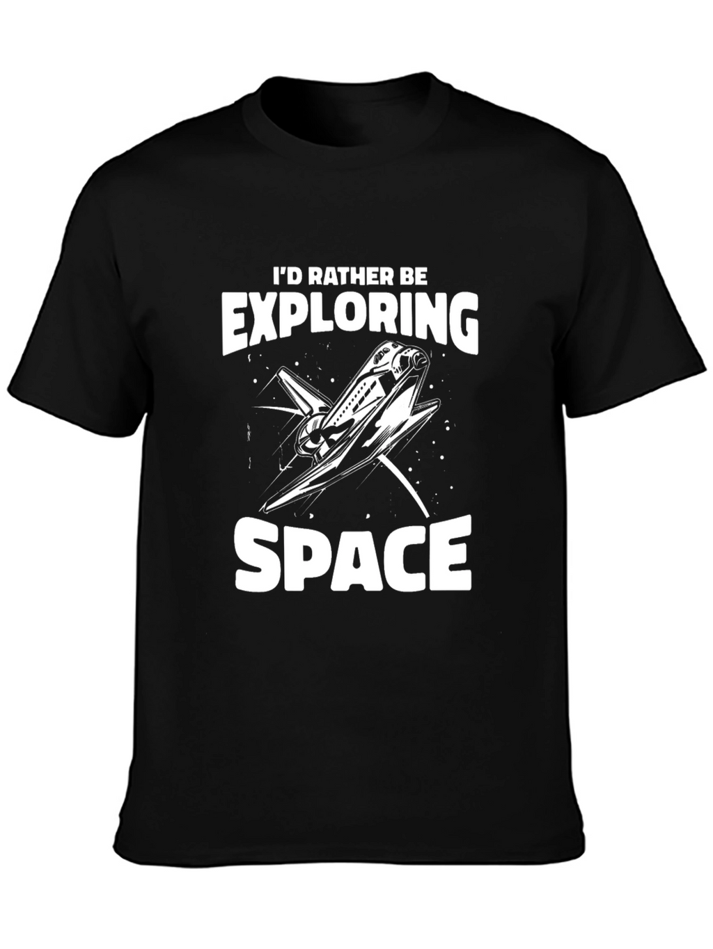 Id Rather Be Exploring Space Shuttle T-Shirt