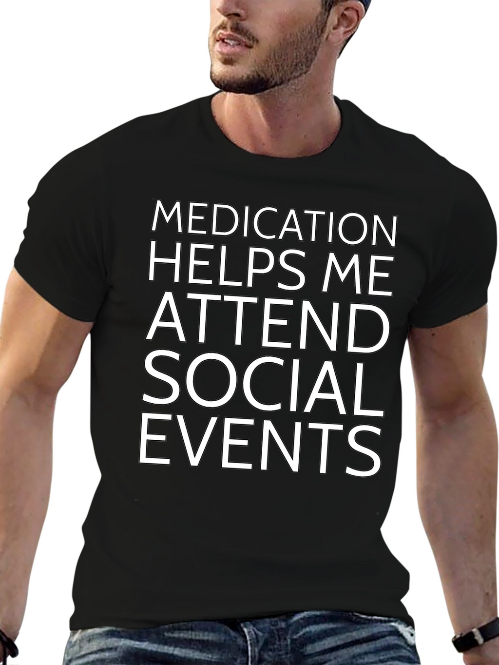 Medication Helps Me Attend Social Events Black T-Shirt