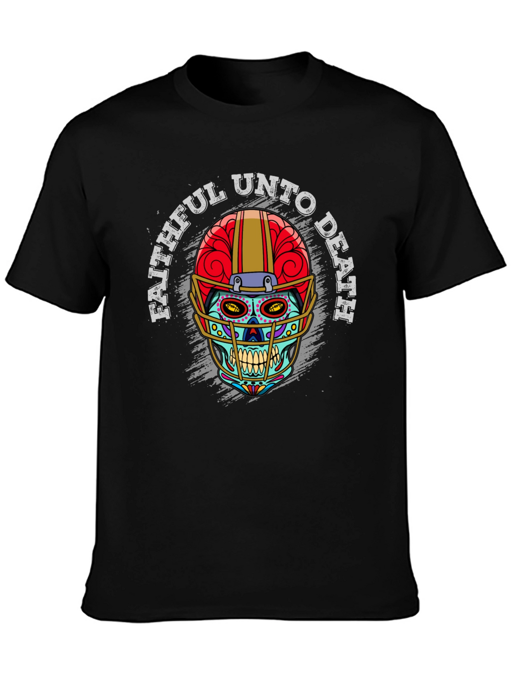 Faithful Unto Death Sugar Skull Football T-Shirt