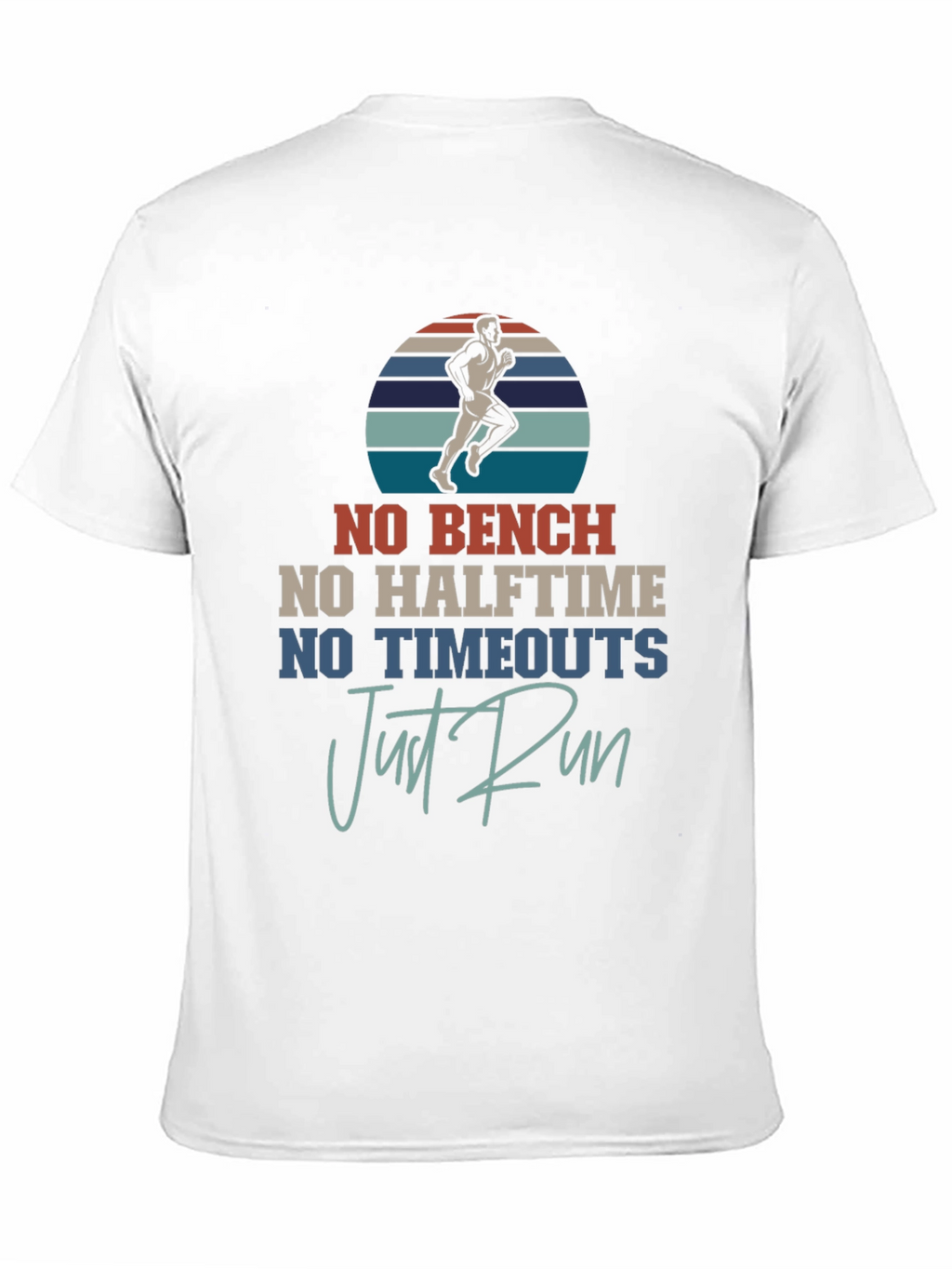 No Bench Just Run T-Shirt