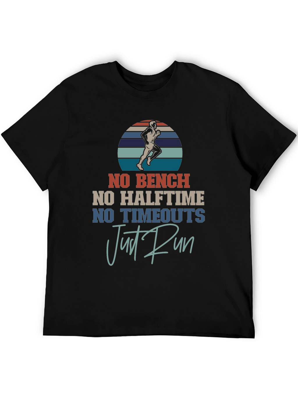 No Bench Just Run T-Shirt