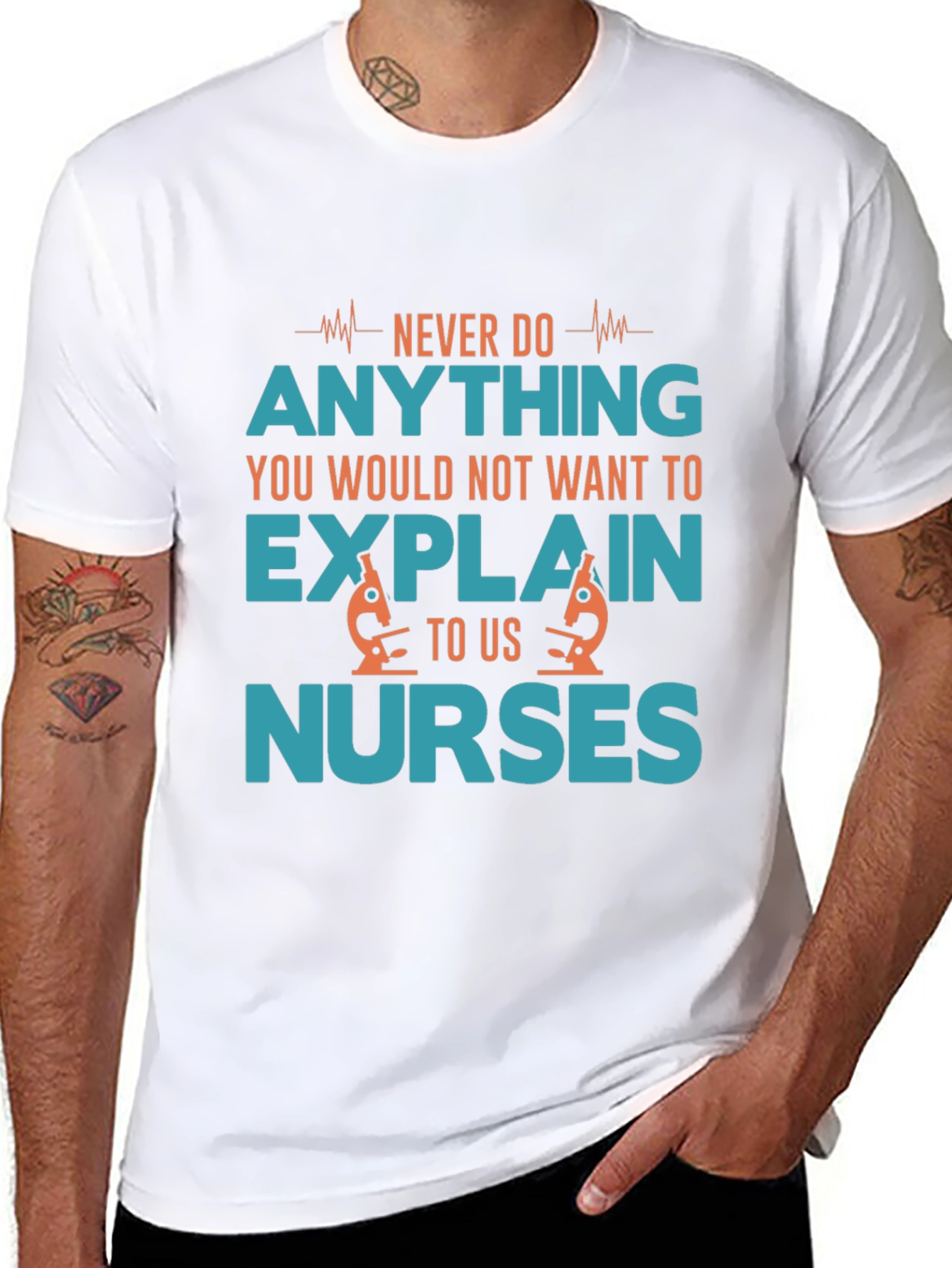Funny Nurse T-Shirt: Never Do Anything