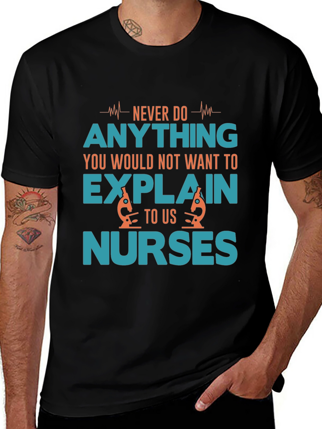 Funny Nurse T-Shirt: Never Do Anything