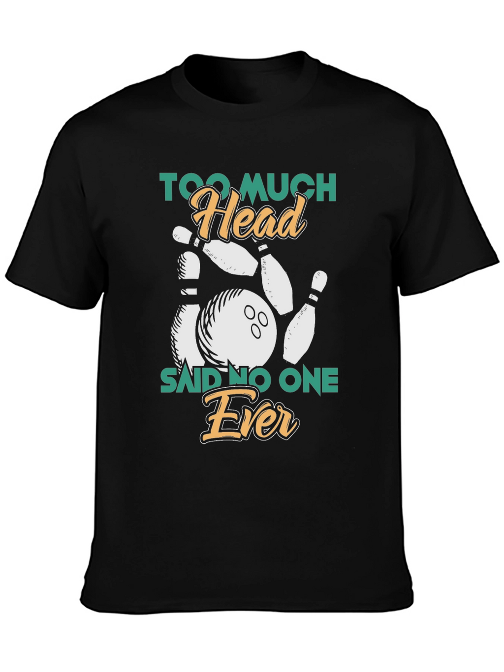 Too Much Head Bowling Graphic T-Shirt