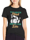 Too Much Head Bowling Graphic T-Shirt