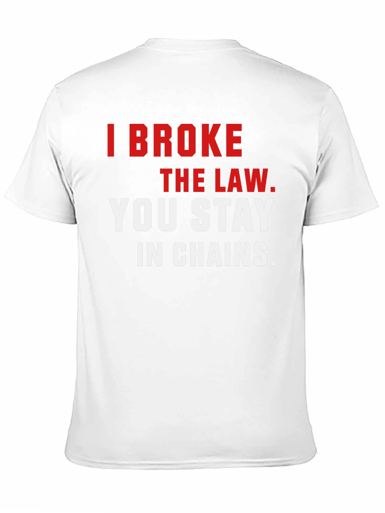 I Broke the Law T-Shirt - Bold Graphic Tee