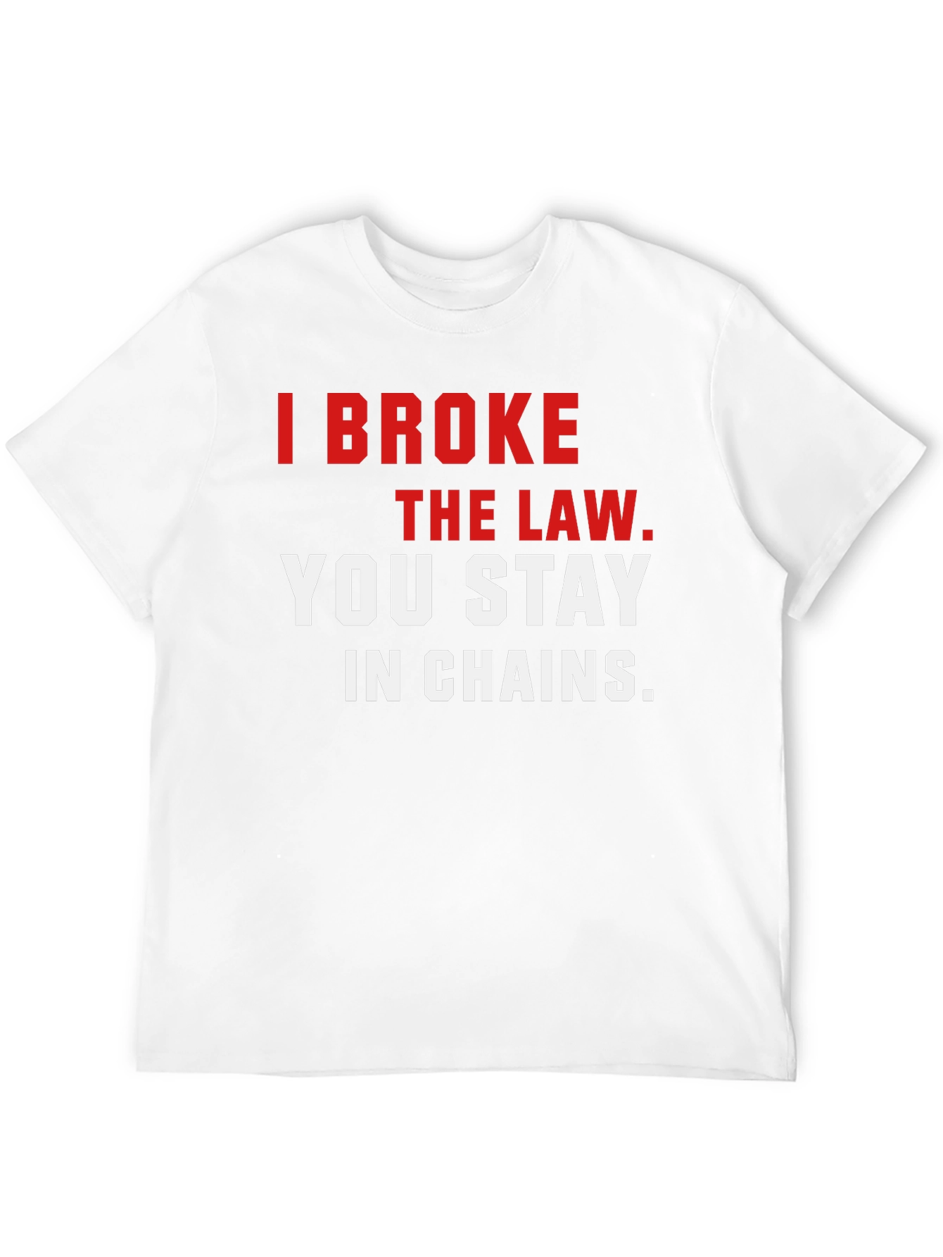 I Broke the Law T-Shirt - Bold Graphic Tee