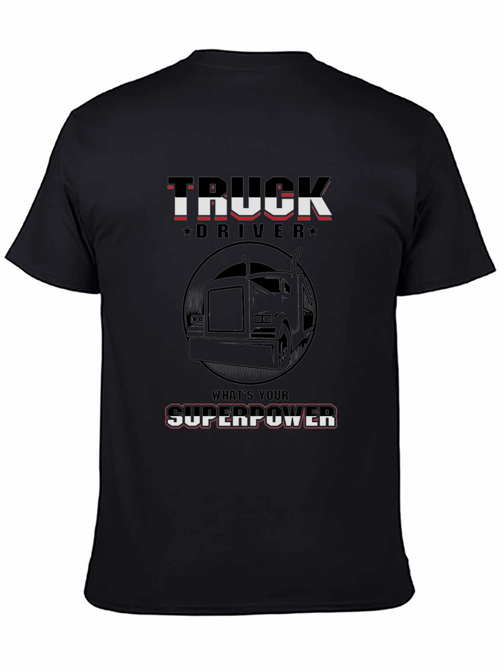 Truck Driver Superpower Graphic Tee
