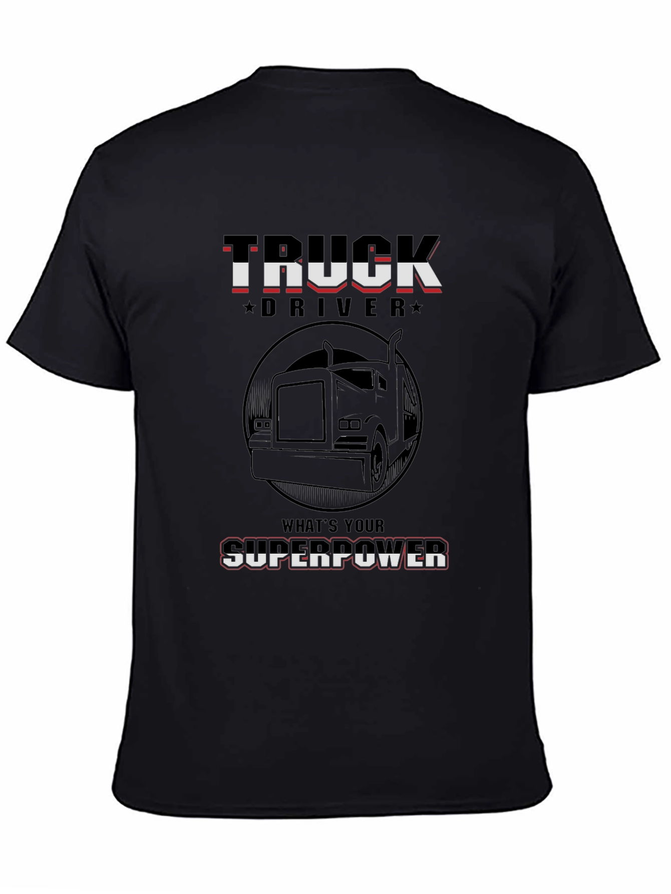 Truck Driver Superpower Graphic Tee