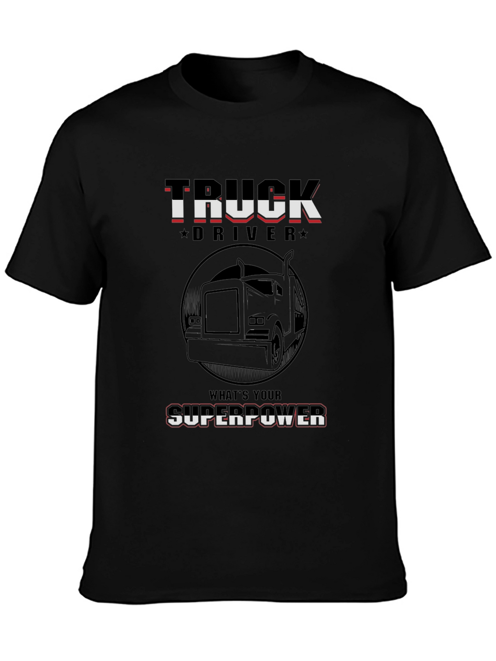 Truck Driver Superpower Graphic Tee