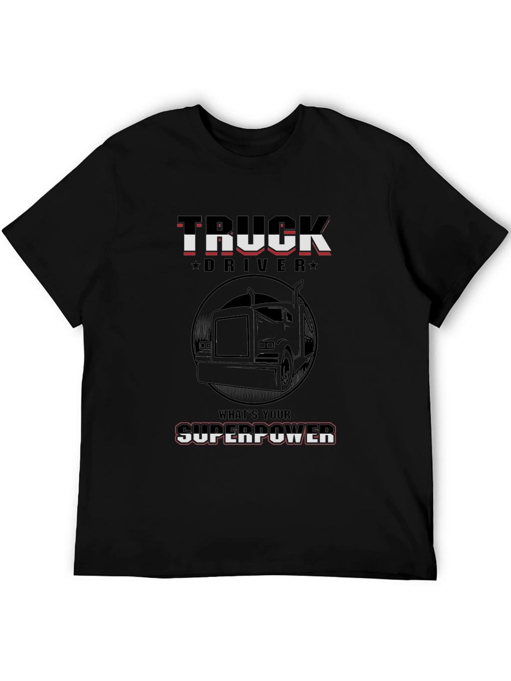 Truck Driver Superpower Graphic Tee