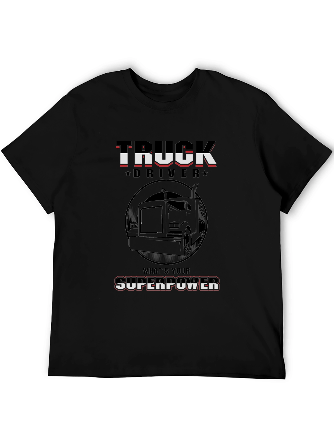 Truck Driver Superpower Graphic Tee