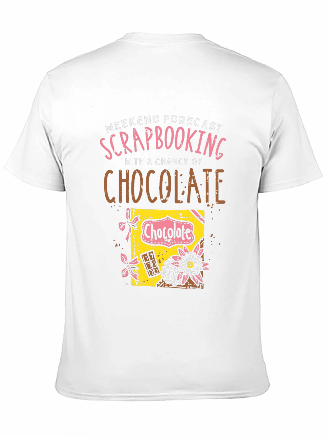 Scrapbooking & Chocolate T-Shirt