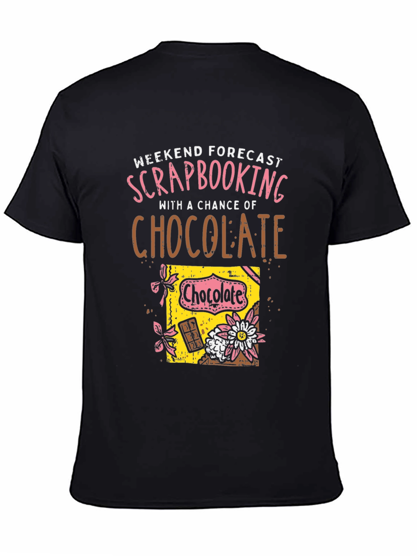 Scrapbooking & Chocolate T-Shirt
