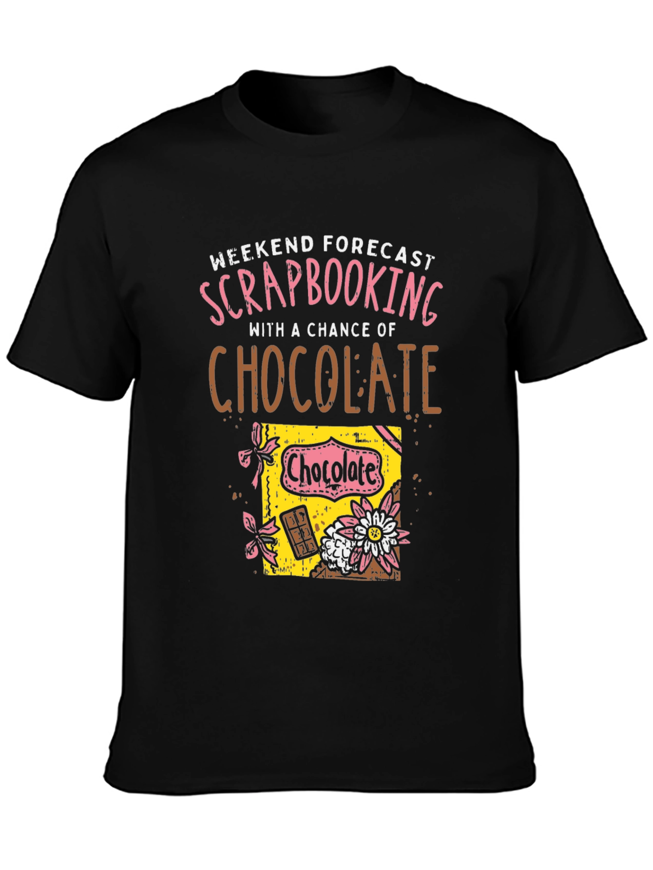 Scrapbooking & Chocolate T-Shirt