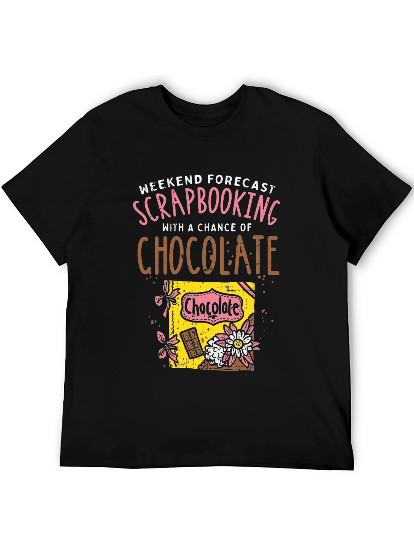 Scrapbooking & Chocolate T-Shirt