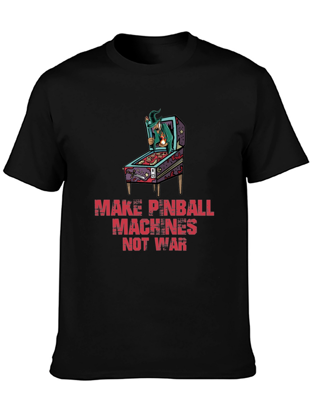 Make Pinball Machines Not War Graphic Tee