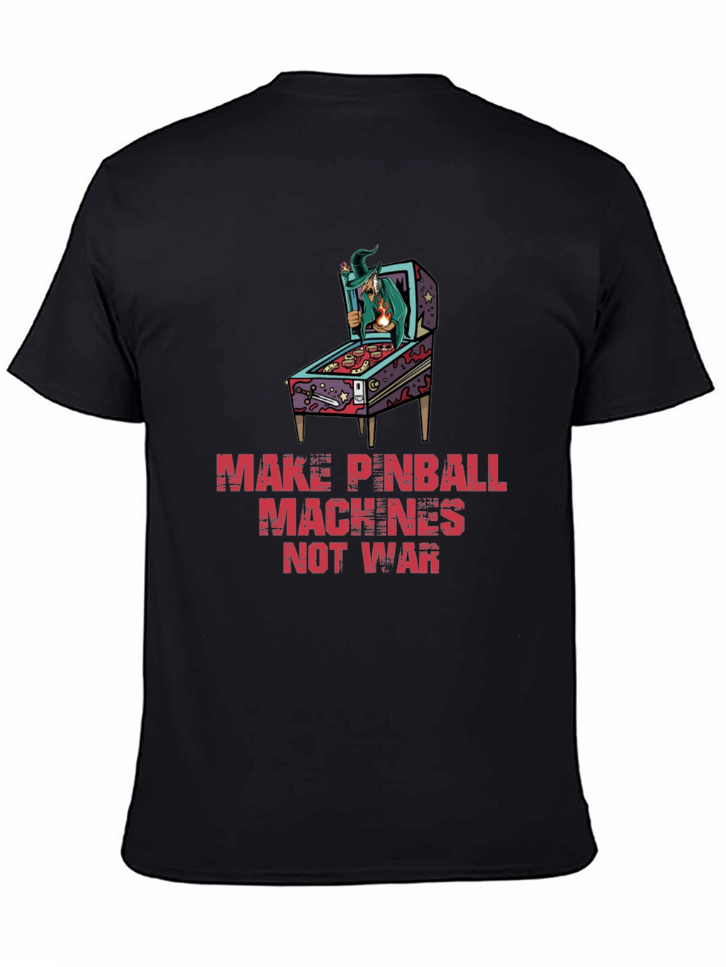 Make Pinball Machines Not War Graphic Tee