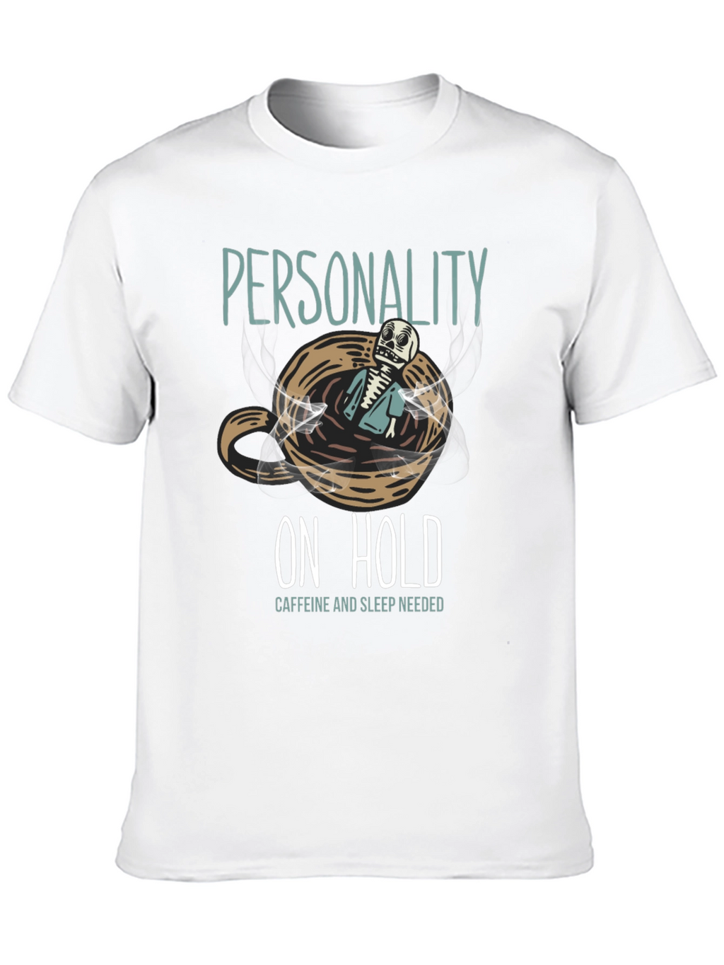 Personality On Hold T-Shirt