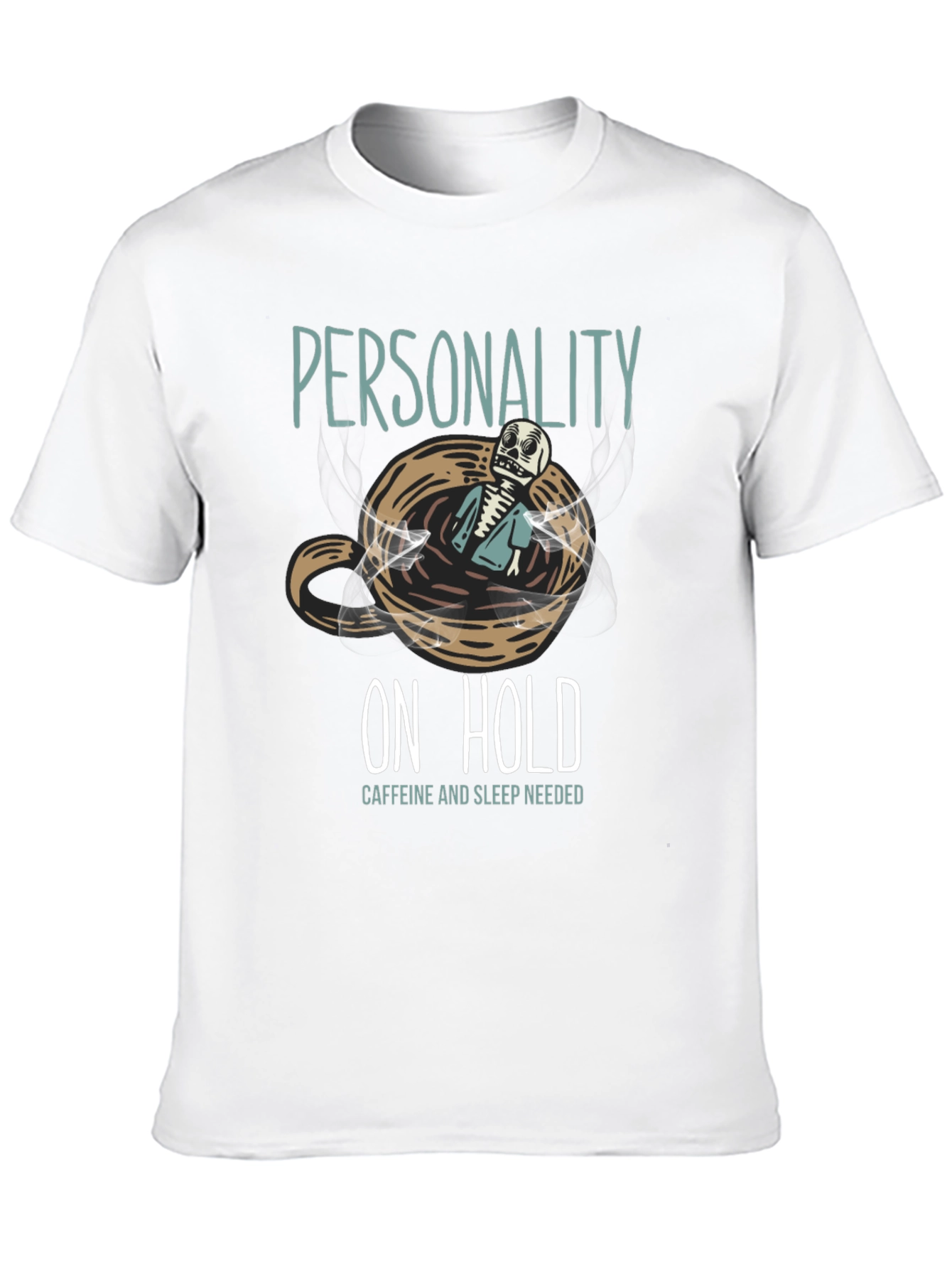 Personality On Hold T-Shirt