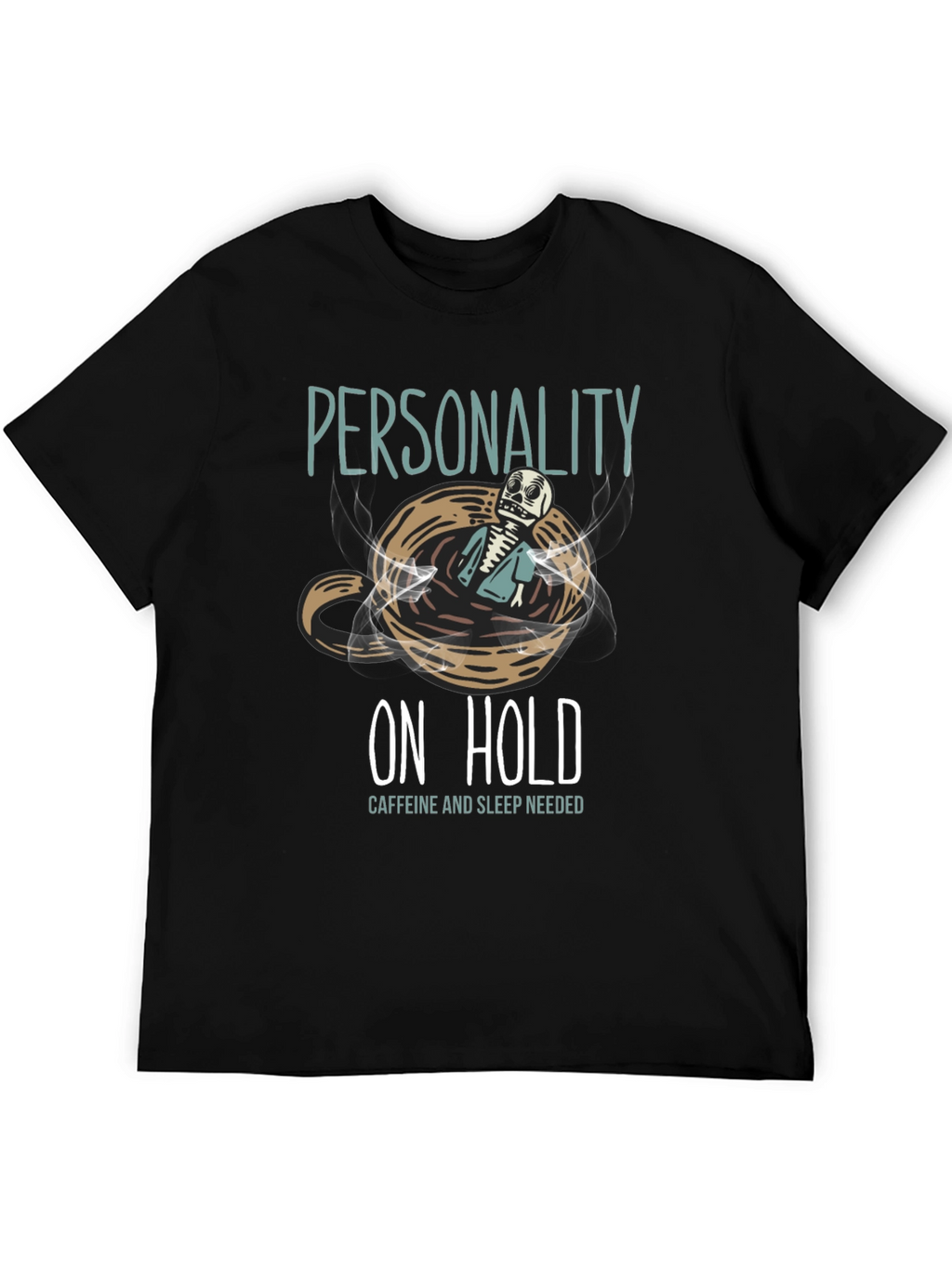 Personality On Hold T-Shirt