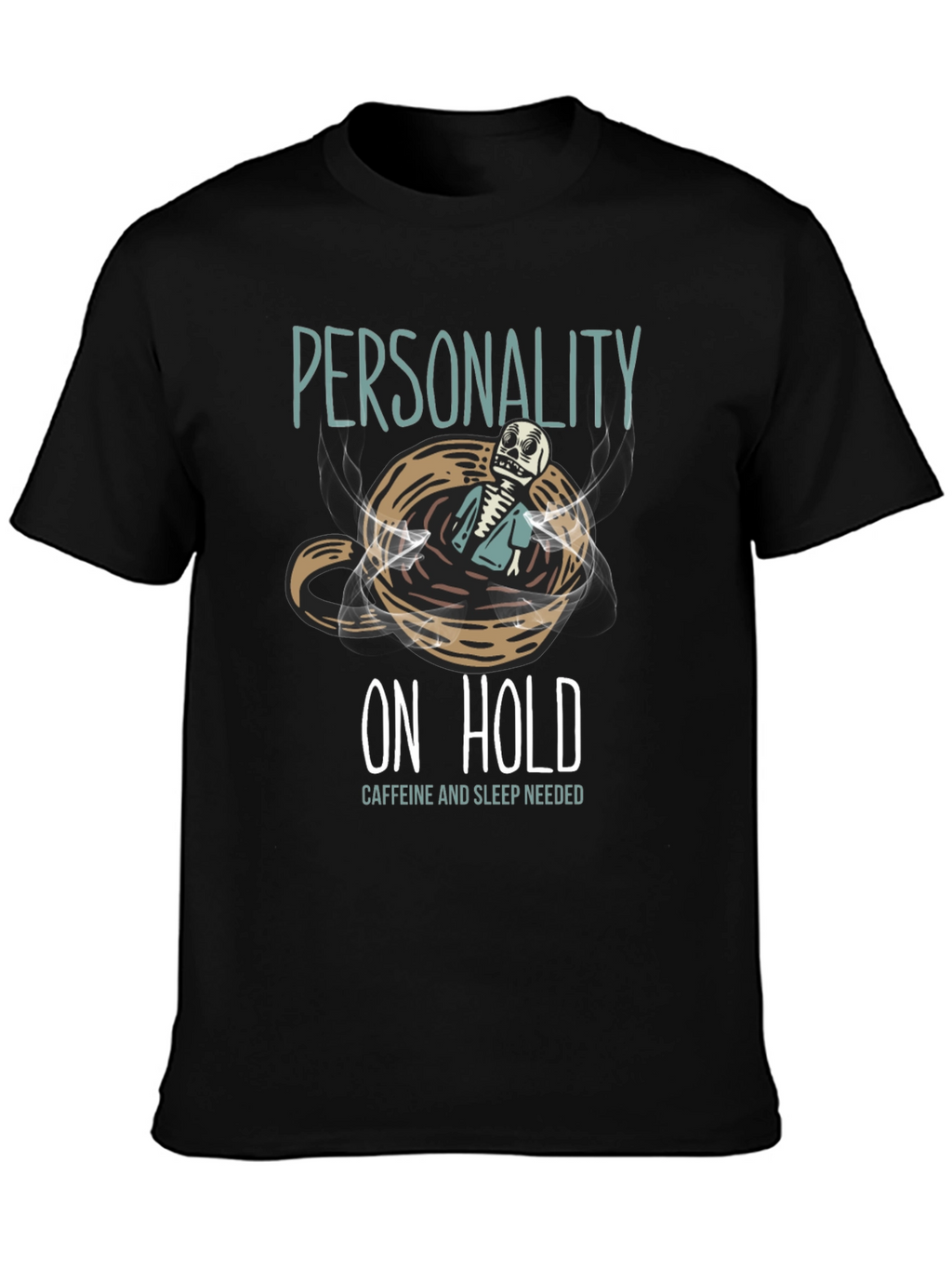 Personality On Hold T-Shirt