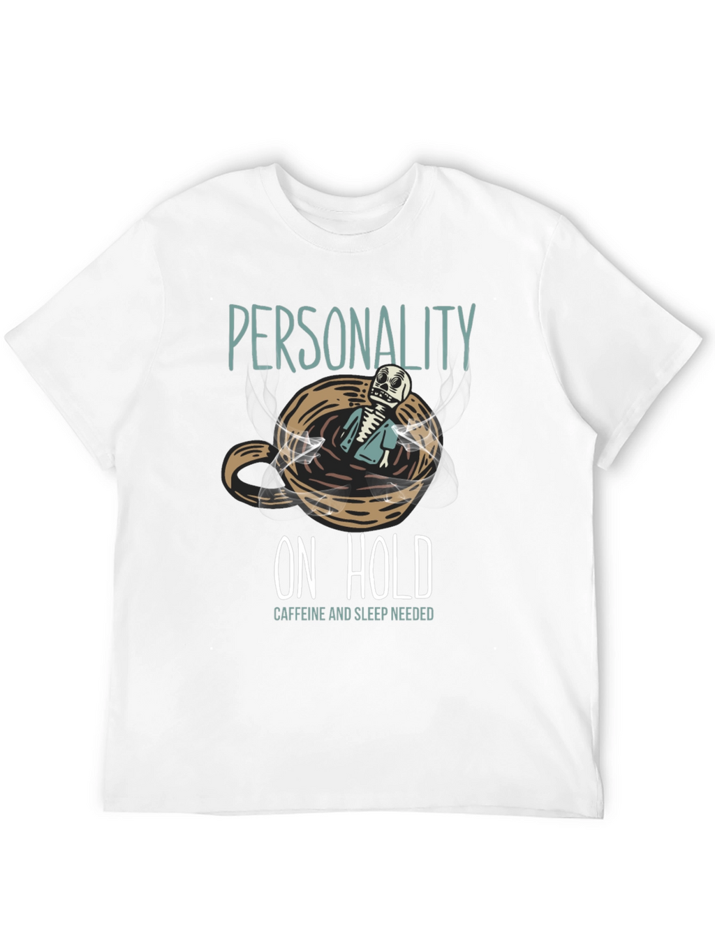 Personality On Hold T-Shirt