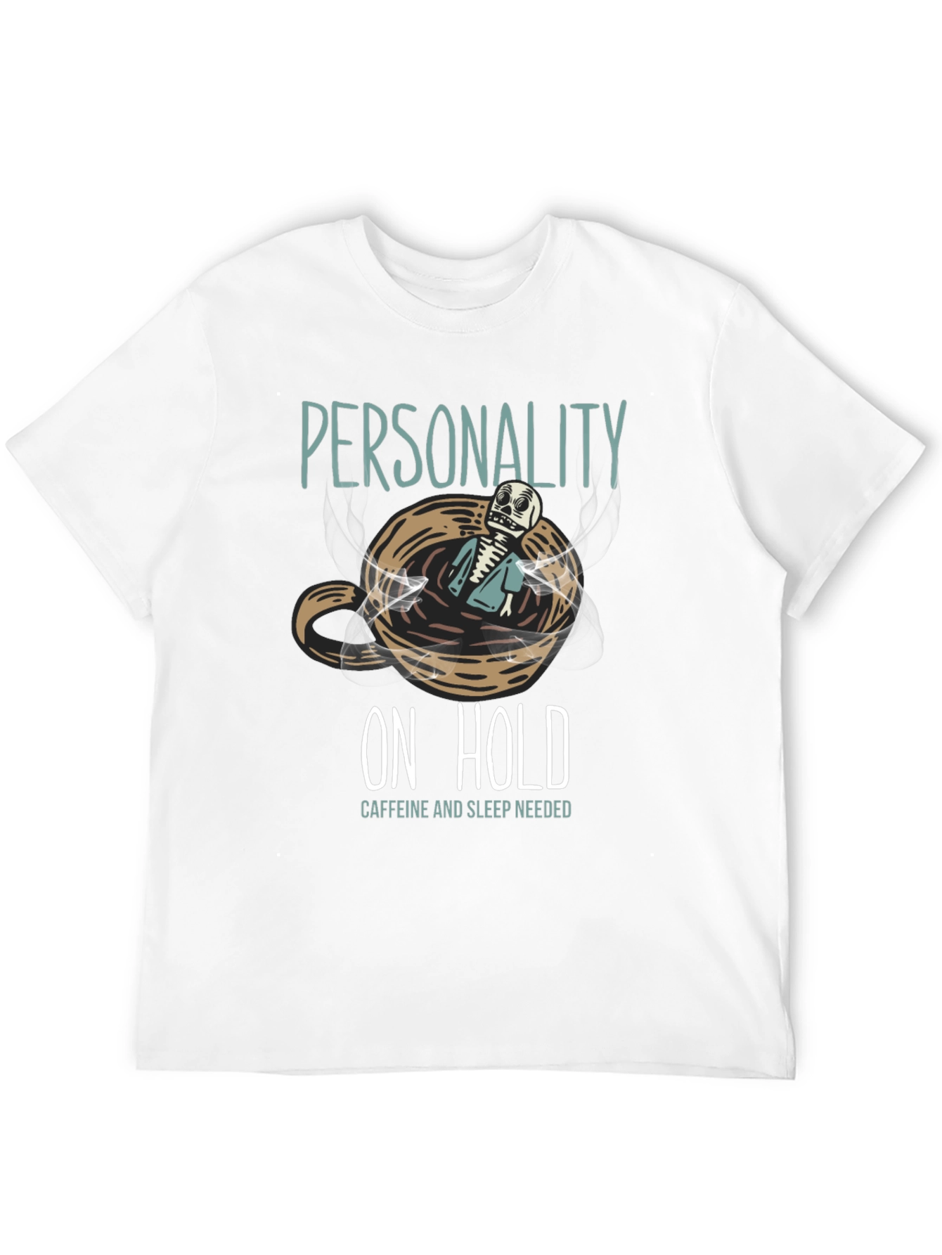 Personality On Hold T-Shirt