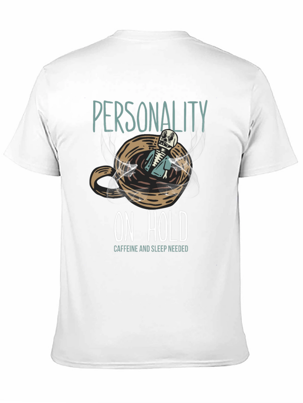 Personality On Hold T-Shirt
