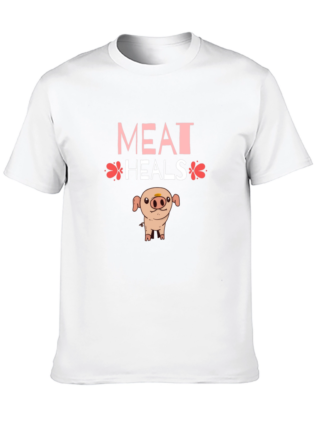 Meat Heals T-Shirt - Novelty Pig Design