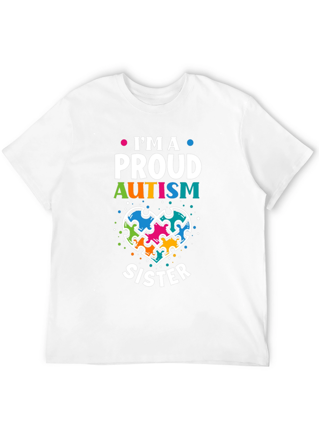 Proud Autism Sister T-Shirt