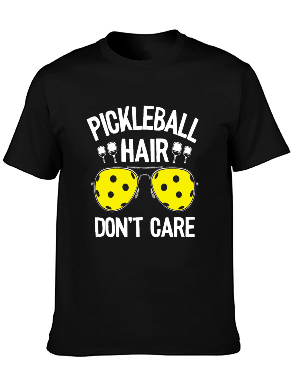 Pickleball Hair Dont Care T-Shirt