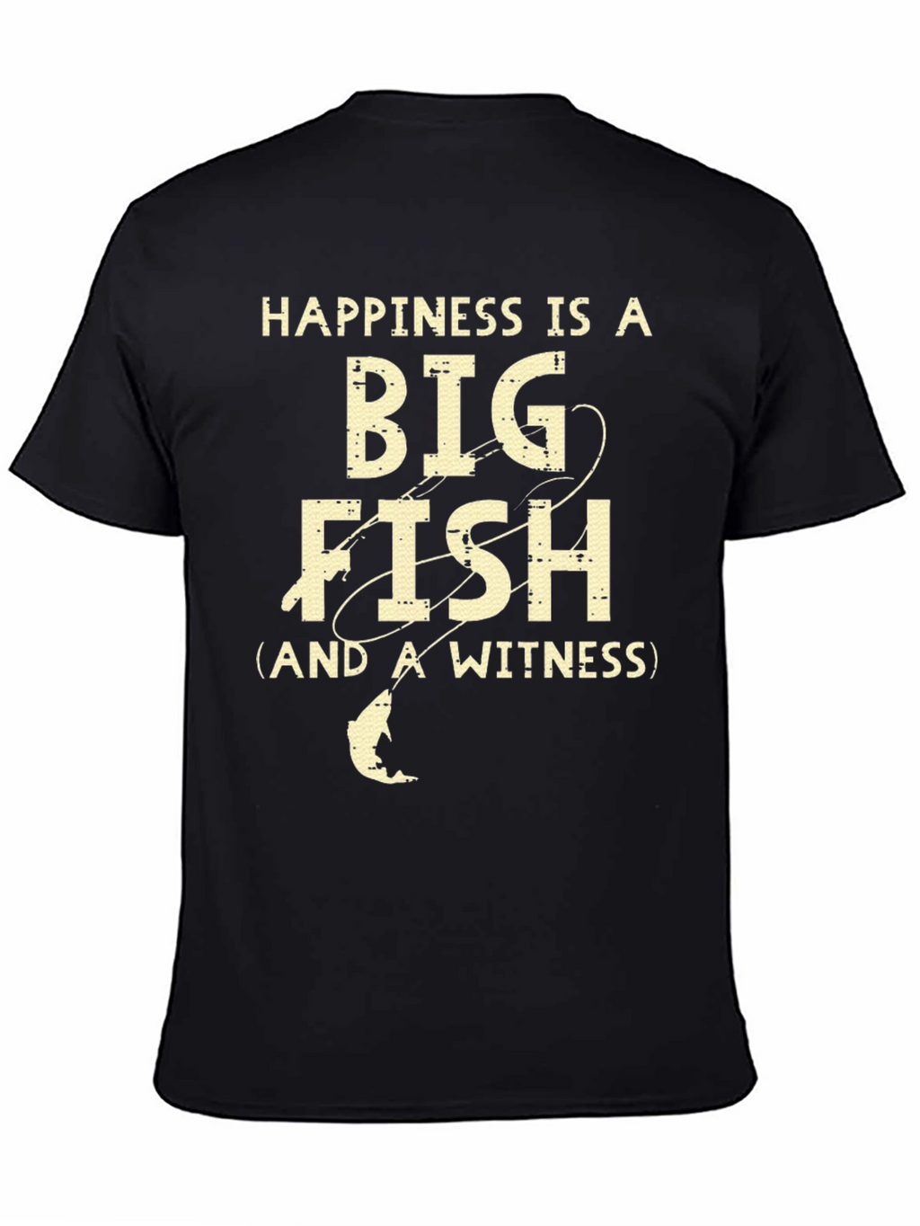 Happiness is a Big Fish T-Shirt
