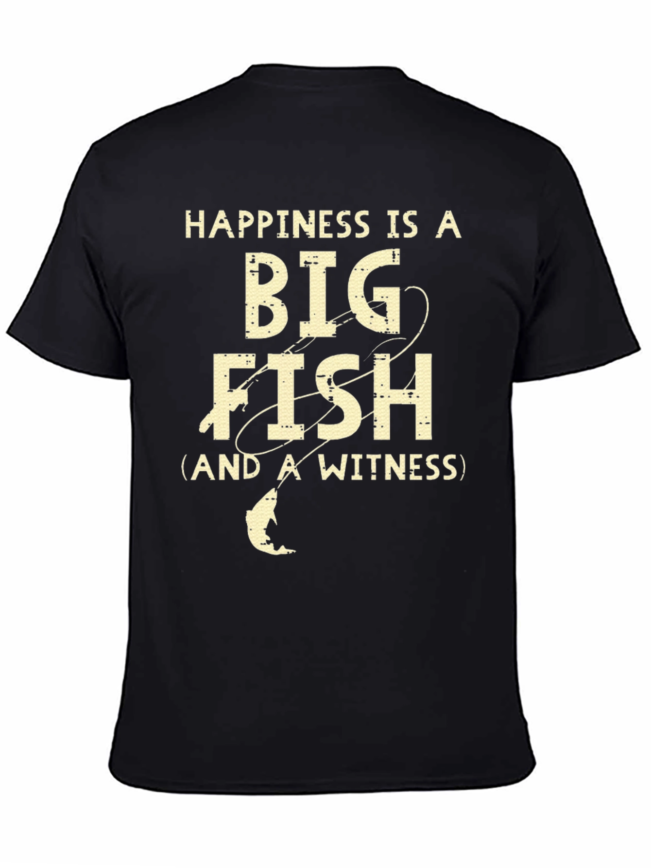 Happiness is a Big Fish T-Shirt