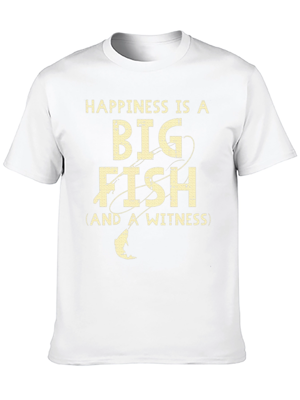Happiness is a Big Fish T-Shirt