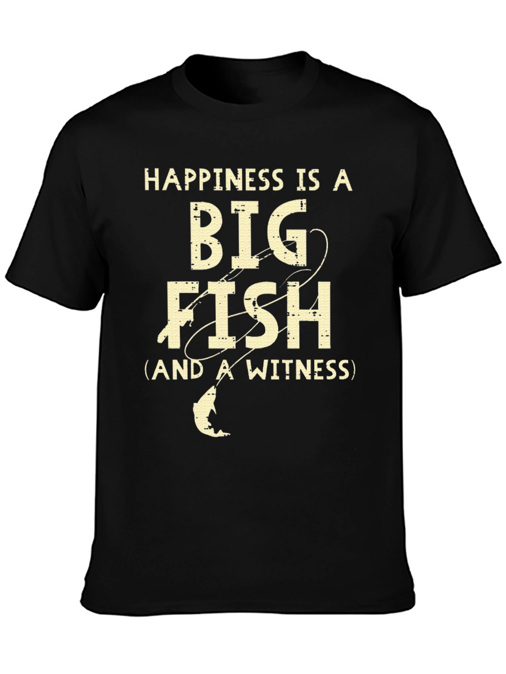 Happiness is a Big Fish T-Shirt