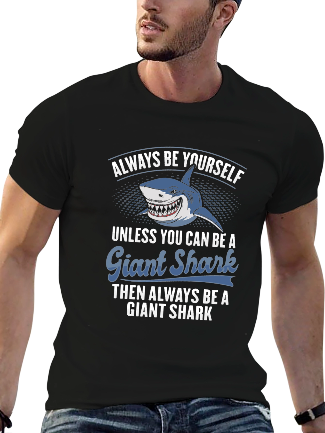 Giant Shark T-Shirt - Always Be Yourself Graphic Tee