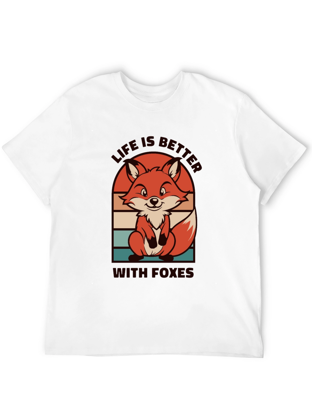 Life is Better with Foxes Graphic T-Shirt