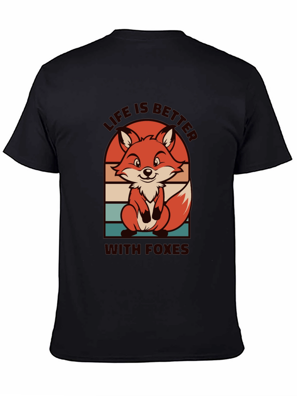 Life is Better with Foxes Graphic T-Shirt