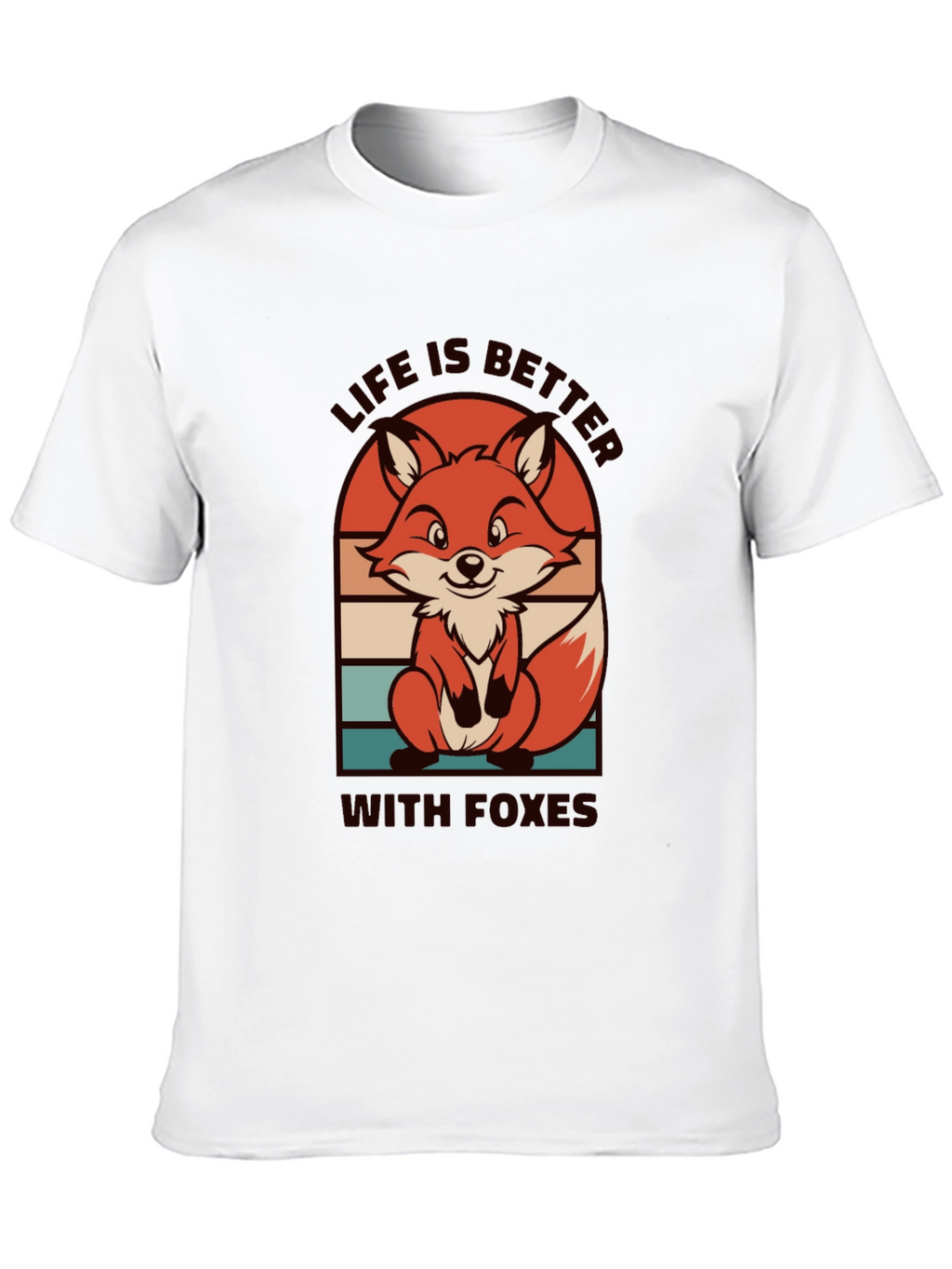 Life is Better with Foxes Graphic T-Shirt