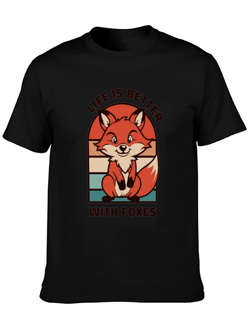 Life is Better with Foxes Graphic T-Shirt